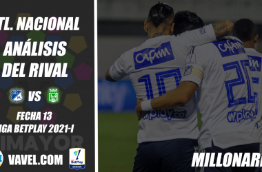 Atlético Nacional, análisis del rival: Millonarios
(Fecha 13, Liga 2021-I)