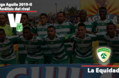 Atlético Nacional, análisis del rival: La Equidad