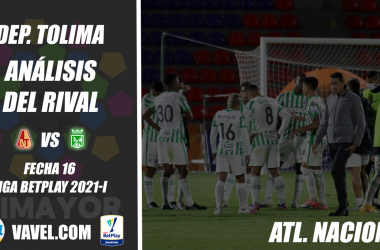 Deportes Tolima, análisis del rival: Atlético Nacional (Fecha 16, Liga 2021-I)