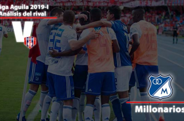 Unión Magdalena, análisis del rival: Millonarios