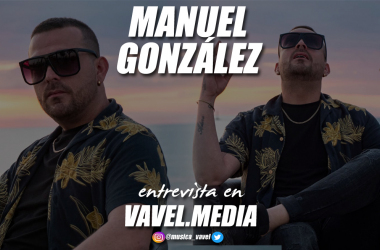  Entrevista. Manuel González: “Maki me ofreció la canción y decidimos grabarla juntos”