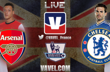 Live Arsenal - Chelsea, le match en direct