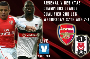 Arsenal - Besiktas: Live Score and Text Commentary of Champions League Play-Offs 2014