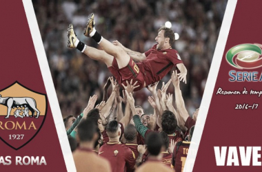 Resumen temporada 2016/17 AS Roma: el fin de una era
