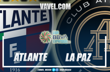 Previa Atlante vs Atlético La
Paz: la bienvenida al nuevo equipo de Expansión