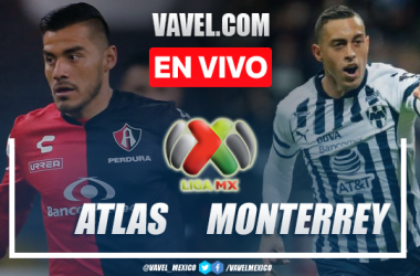 Goles y Resumen del Atlas 0-2 Rayados de Monterrey en la Liga Mx