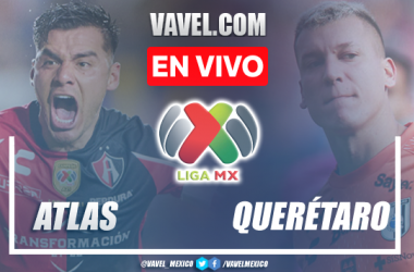 Goles y resumen del Atlas 3-1 Querétaro en Liga MX