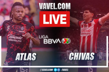 Atlas vs Chivas LIVE: Score Updates Liga MX 