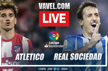 Atletico Madrid vs Real Sociedad LIVE Score Updates (1-0)