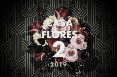 Ya está aquí el primer adelanto de  'La Casa De Las Flores 2'