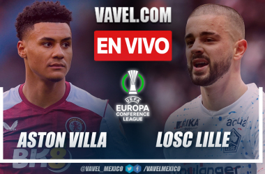 Goles y resumen: Aston Villa 2-1 LOSC Lille en UEFA Conference League