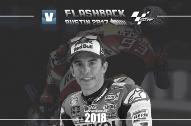 Flashback GP Américas 2017: Márquez, el Rey de las Américas