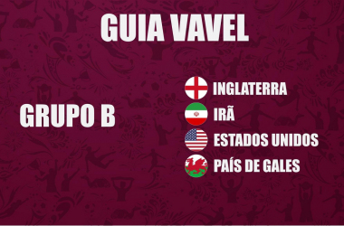  Guia da Copa do Mundo VAVEL: Grupo B