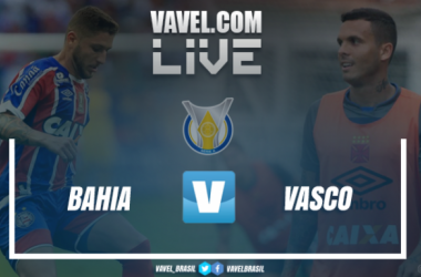 Resultado Bahia x Vasco AO VIVO em tempo real no Campeonato Brasileiro 2017 (3-0)