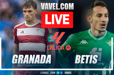 Granada vs Betis LIVE Updates: Score, Stream Info, Lineups and How to Watch LaLiga Match