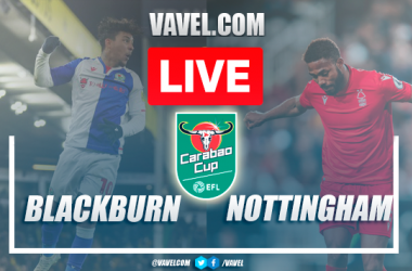 Goals and highlights of Blackburn Rovers 1-4 Nottingham Forest in EFL Cup 2022