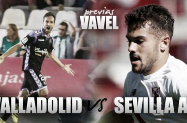 Valladolid - Sevilla Atlético: a asentarse en lo más alto