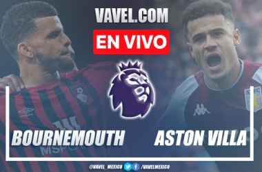 Goles y resumen del Bournemouth 2-0 Aston Villa en Premier League