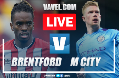 Brentford vs Manchester City LIVE Updates: Score, Stream Info, Lineups and How to Watch Premier League Match