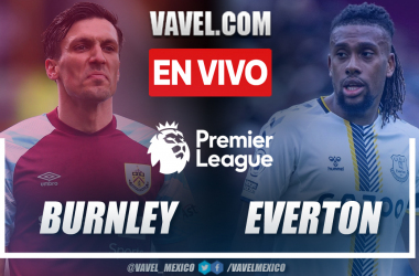 Resumen y goles: Burnley 3-2 Everton en Premier League 2021-22