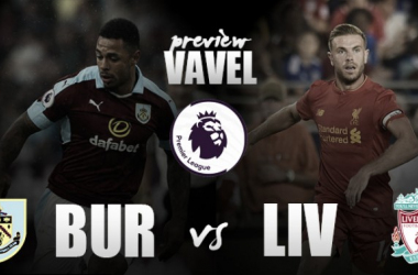 Burnley vs Liverpool Preview: Klopp’s Reds looking to maintain winning start