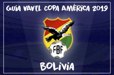 Guía VAVEL, Copa América 2019: Selección Bolivia