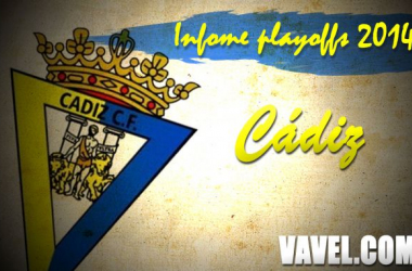 Informe VAVEL playoffs 2014: Cádiz CF