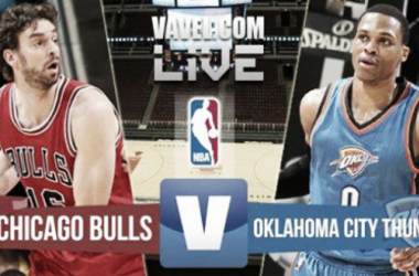 Resultado Chicago Bulls - Oklahoma City Thunder (108-105)