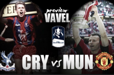 Crystal Palace - Manchester United FA Cup Final Preview: Reds chase glory