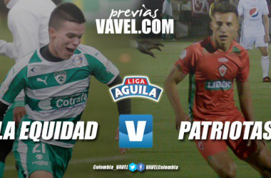 Previa Equidad vs Patriotas: dos equipos que buscan levantar el nivel y mejorar en la tabla