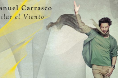 Manuel Carrasco, Bailar el Viento