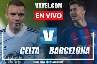 Goles y resumen del Celta 2-1 Barcelona en LaLiga 2023