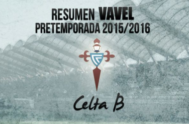 Pretemporada 2015/16. Celta B: en construcción