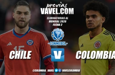 Previa Chile vs Colombia: empiezan los enfrentamientos directos