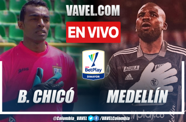 Boyacá Chicó vs Medellín EN VIVO hoy (0-0)