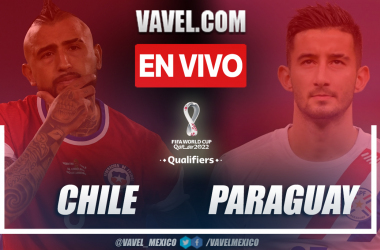 Resumen y goles: Chile (2-0) Paraguay en las Eliminatorias Sudamericanas a Catar 2022