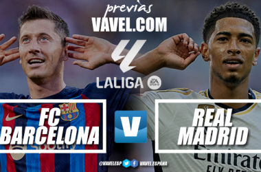 Previa FC Barcelona vs Real Madrid: llega el primer clásico de la temporada