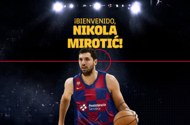 Mirotic: "Echaba de menos la competición en Europa"