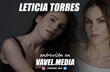 Entrevista. Leticia Torres: "Lo que quiero es crear, actuar, dar vida a personajes y &nbsp;si no tengo una historia ya me la invento"