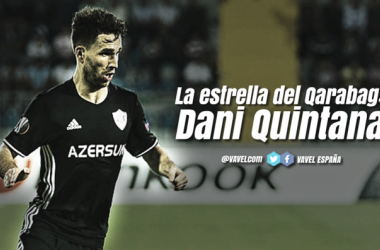 Análisis de la estrella del Qarabag: Dani Quintana