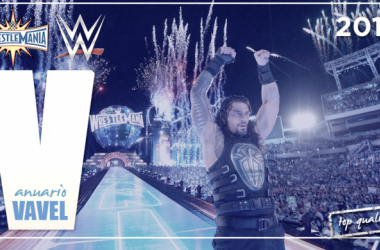 Anuario VAVEL WWE 2017: el camino a Wrestlemania 33