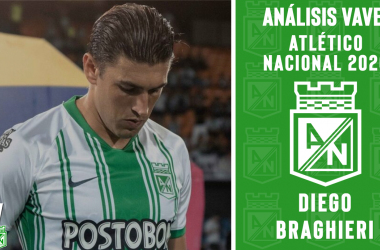 Análisis VAVEL, Atlético Nacional 2020: Diego Braghieri&nbsp;&nbsp;