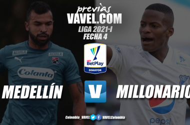 Previa Independiente Medellín vs Millonarios: el partidazo de la cuarta fecha de la liga