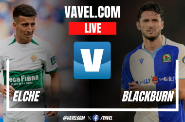 Elche FC vs Blackburn Rovers