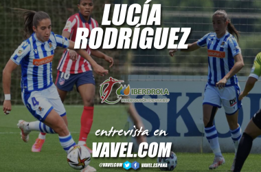 Entrevista. Lucía Rodríguez: "Desde pequeña soñé con ser futbolista"