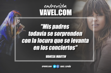 Entrevista. Vanesa Martín: &quot;Mis padres todavía se sorprenden con la locura que se levanta en los conciertos&quot;