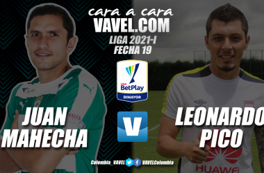 Cara a cara: Juan Mahecha vs. Leonardo Pico
