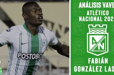 Análisis VAVEL, Atlético Nacional 2020: Fabián González Lasso