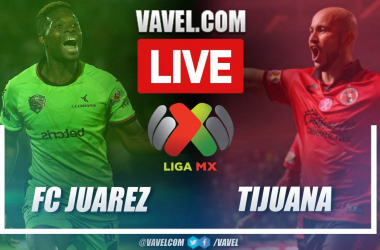 Summary: Juarez 0-1 Tijuana in Liga MX