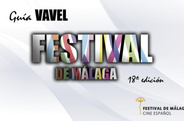 Guía VAVEL del Festival de Málaga 2015